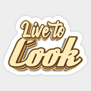 Live to Cook typography Sticker